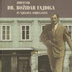 Dr. Božidar Fajdiga in njegova ambulanta